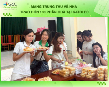 Cùng Green Speed mang Trung Thu về nhà - Trao hơn 100 phần quà cho anh chị công nhân tại Katolec