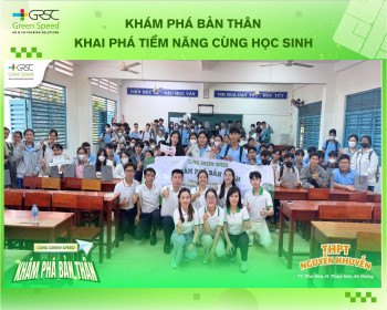 "Cùng Green Speed khám phá bản thân" - Khai phá tiềm năng cùng học sinh THPT Nguyễn Khuyến