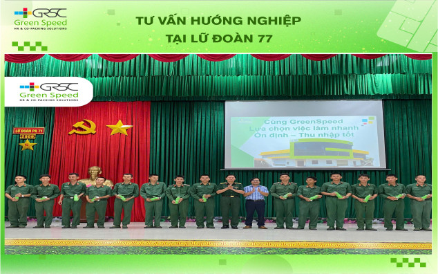 Green Speed tổ chức chương trình tư vấn hướng nghiệp và việc làm cho hơn 200 chiến sĩ tại Lữ đoàn 77